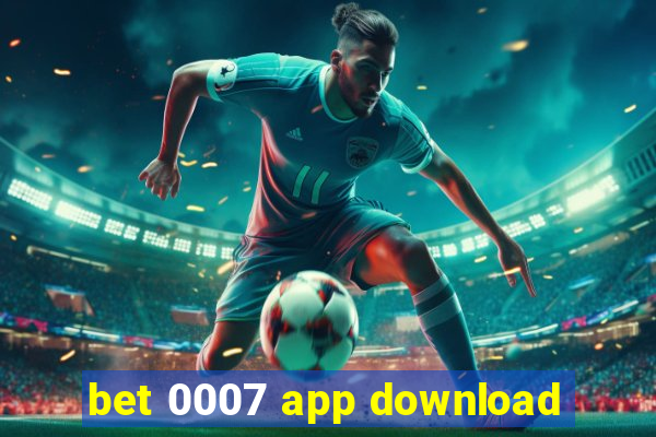 bet 0007 app download